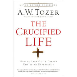 The Crucified Life (Paperback)