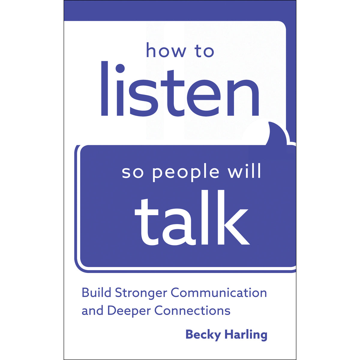 How To Listen So People Will Talk (Paperback)