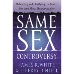The Same Sex Controversy: Defending / Clarifying The Bible's Message About Homosexuality (Paperback)