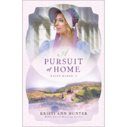 A Pursuit Of Home (3 Haven Manor)(Paperback)