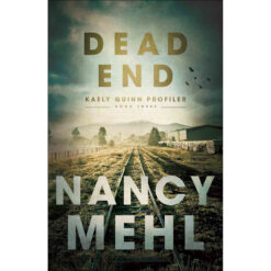 Dead End (3 Kaely Quinn Profiler)(Paperback)