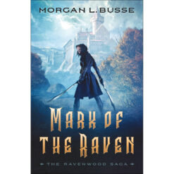 Mark Of The Raven (1 The Ravenwood Saga)(Paperback)