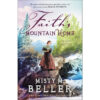 Faith's Mountain Home (Paperback)