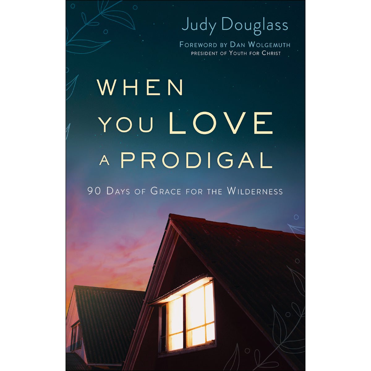 When You Love A Prodigal (Paperback)
