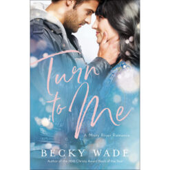 Turn To Me - 3 Misty River Romance (Paperback)