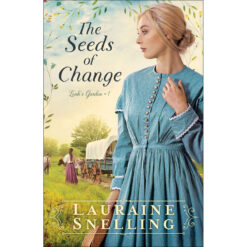 The Seeds Of Change (1 Leah's Garden) (Paperback)