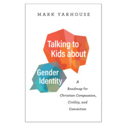 Talking To Kids About Gender Identity: Roadmap For Christian Compassion (Paperback)