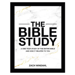 The Bible Study: A One-Year Study of the Entire Bible and How It Relates to You HC