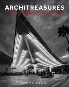 Architreasures : A Journey Through 20th-Century Architecture - 9780764369728