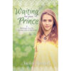 Waiting For Your Prince (Paperback)