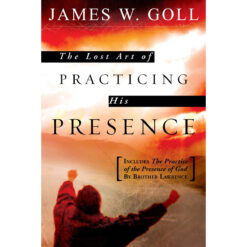 Lost Art Of Practicing His Presence (Paperback)