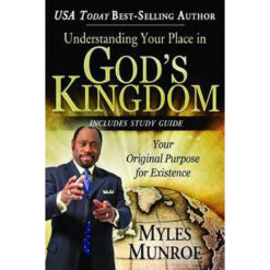 Understanding Your Place In God's Kingdom (Paperback)