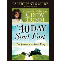 40 Day Soul Fast Participants Guide (Paperback)