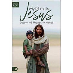 My Name Is Jesus: Discover Me Through My Names (Paperback)