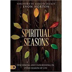 Spiritual Seasons: Discerning And Flourishing In Every Season Of Life (Paperback)