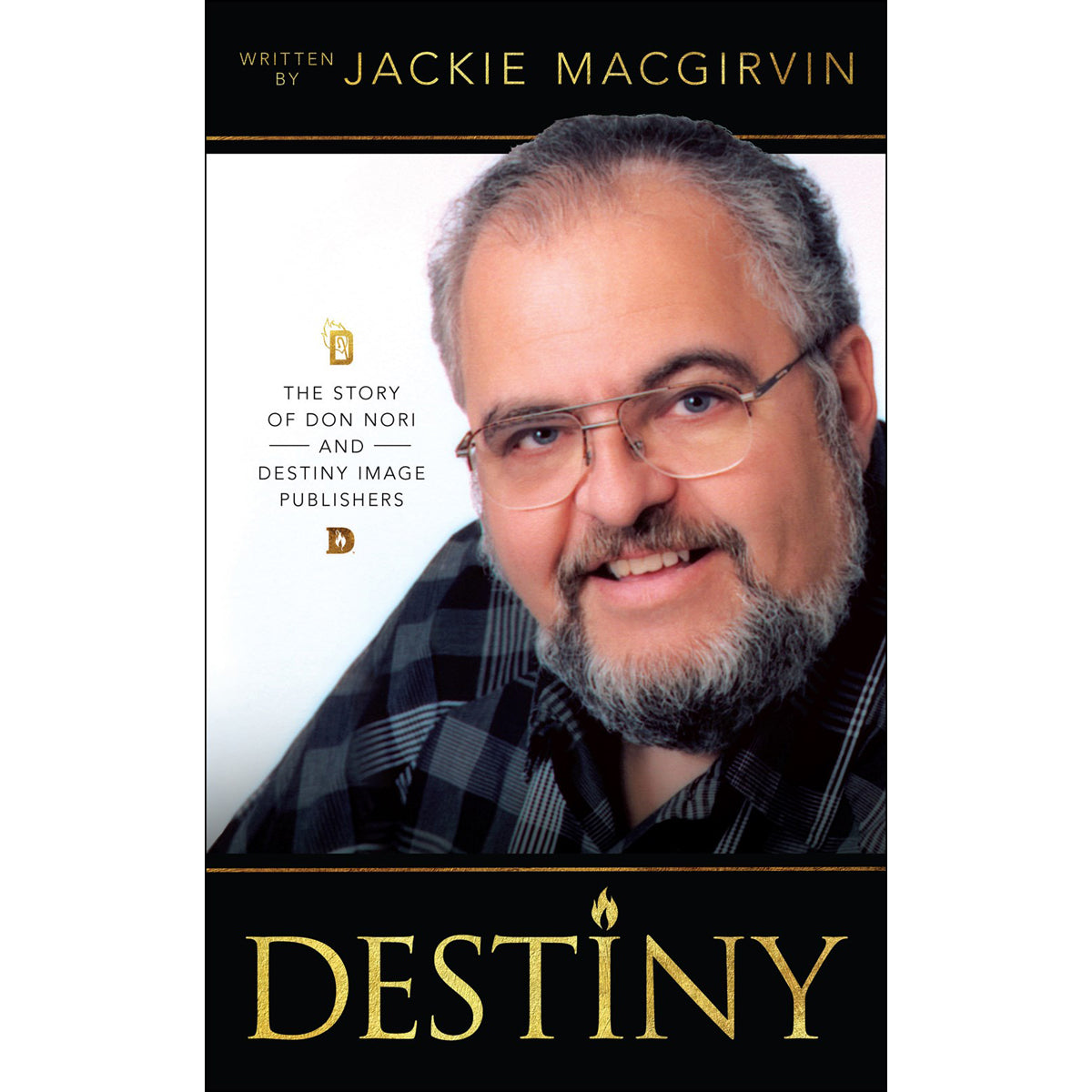 Destiny: The Story Of Don Nori And Destiny Image Publishers (Paperback)