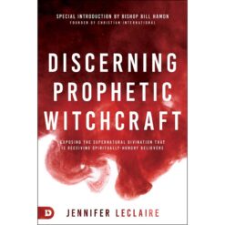 Discerning Prophetic Witchcraft (Paperback)