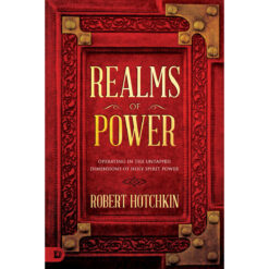 Realms Of Power: Operating In The Untapped Dimensions Of Holy Spirit Power (Paperback)