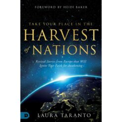 Take Your Place In The Harvest Of Nations (Paperback)