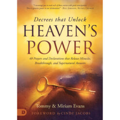 Decrees That Unlock Heaven's Power (Paperback)