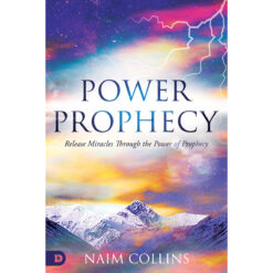 Power Prophecy: Release Miracles Through The Power Of Prophecy (Paperback)