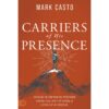 Carriers Of His Presence (Paperback)