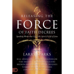 Releasing The Force Of Faith Decrees (Paperback)