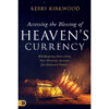 Accessing The Blessing Of Heaven's Currency: Withdrawing Power From Your Heavenly Account PB