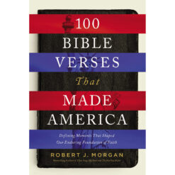 100 Bible Verses That Made America (Paperback)