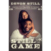 Still In The Game: Finding / Faith To Tackle Life's Biggest Challenges (Paperback)