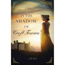 In The Shadow Of Croft Towers (Paperback)