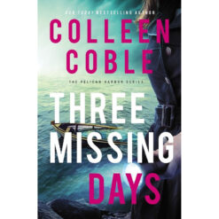 Three Missing Days (3 The Pelican Harbor Series)(Paperback)
