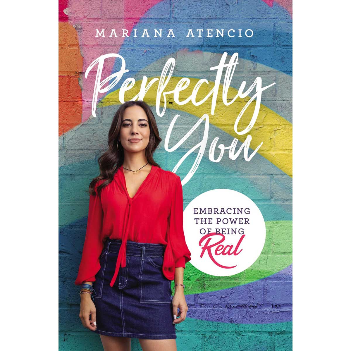 Perfectly You: Embracing The Power Of Being Real (Paperback)