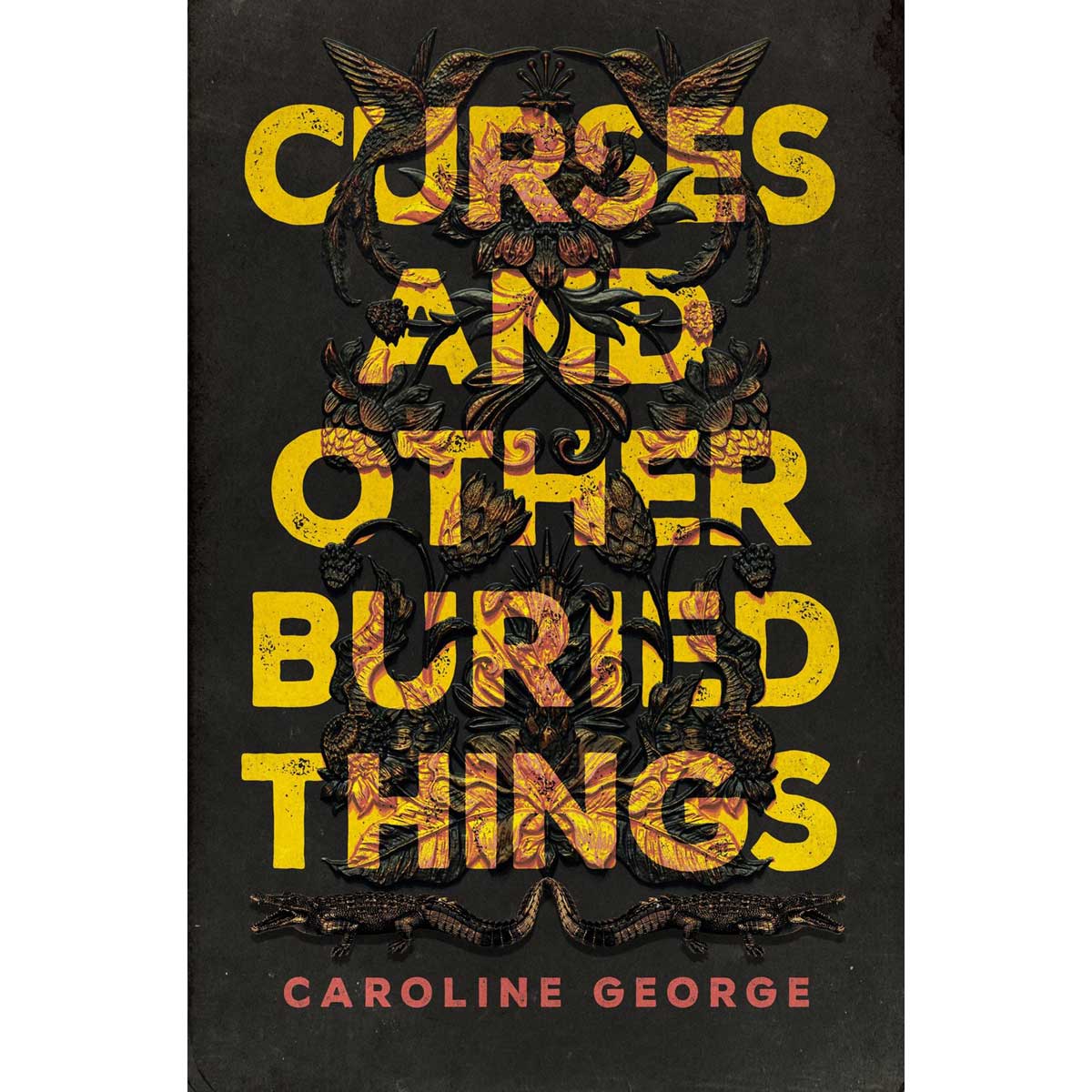 Curses And Other Buried Things (Hardcover)