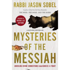 Mysteries Of The Messiah: From Genesis To Today (Paperback)