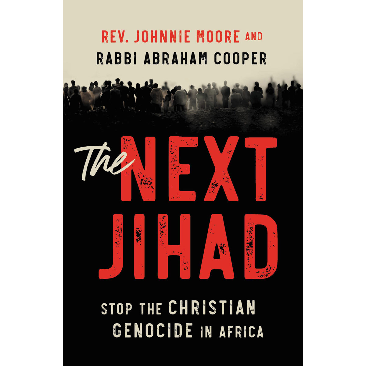 The Next Jihad: Stop The Christian Genocide In Africa (Paperback)