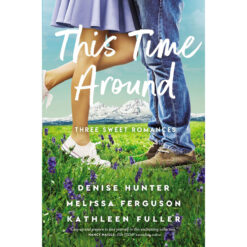 This Time Around: Three Sweet Romances (Paperback)