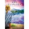 The Heart Of Splendid Lake (Paperback)