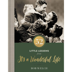 52 Little Lessons From It's A Wonderful Life (Hardcover)