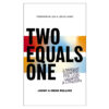 Two Equals One: A Marriage Equation for Love, Laughter, and Longevity (Paperback)