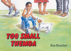 TOO SMALL THEMBA (ENGLISH)