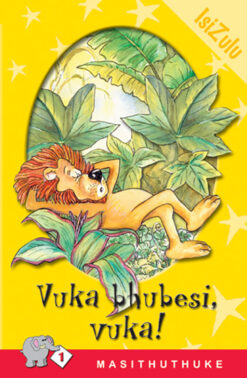MASITHUTHUKE SERIES LEVEL 1 BOOK 3 VUKA BHUBESI VUKA!