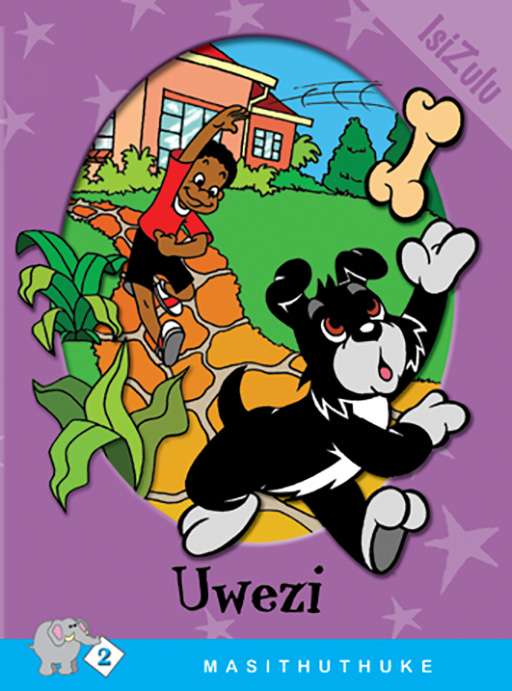 MASITHUTHUKE SERIES LEVEL 2 BOOK 1 UWEZI