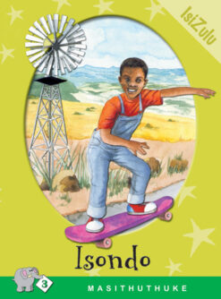 MASITHUTHUKE SERIES LEVEL 3 BOOK 1 ISONDO