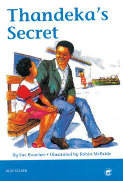 JUMBO SERIES BLUE READER BOOK 4 THANDEKA'S SECRET