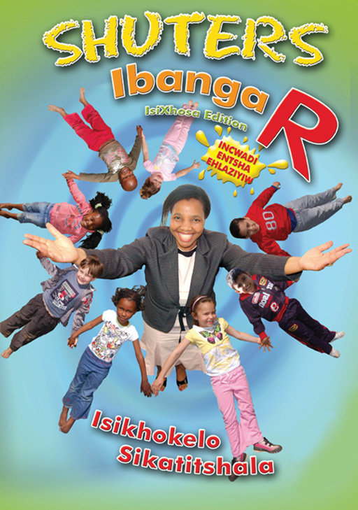 SHUTERS GRADE R (XHOSA) TEACHER'S MANUAL