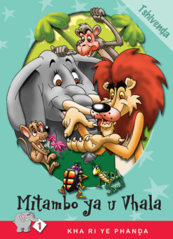 KHA RI YE PHANDA: LEVEL 1 BOOK 2: MITAMBO YA U VHALA
