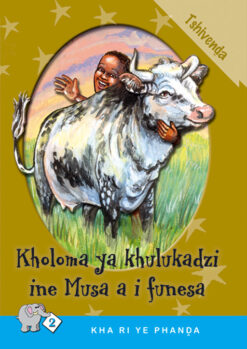 KHA RI YE PHANDA: LEVEL 2 BOOK 3: KHOLOMO YA KHULUKADZI ...