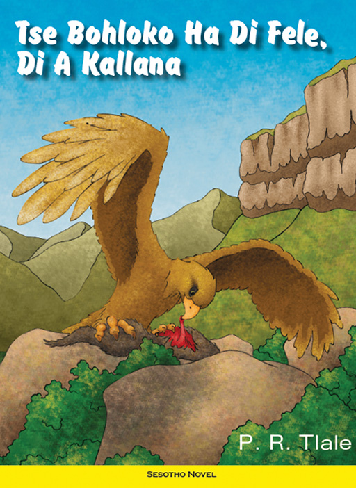 TSE BOHLOKO HA DI FELE, DI A KALLANA