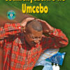 USUMENYEZELWE-KE UMCEBO (SCHOOL EDITION)
